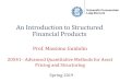 An Introduction to Structured Financial Products - unibocconi.itdidattica.unibocconi.it/mypage/dwload.php?nomefile=...An Introduction to Structured Financial Products 13 Assuming that