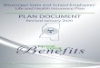 PLAN DOCUMENT - Mississippi€¦ · Important Vendor Addresses and Telephone Numbers MEDICAL CLAIMS ADMINISTRATION Blue Cross & Blue Shield of Mississippi (BCBSMS) 3545 Lakeland Drive