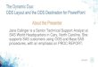 The Dynamic Duo: ODS Layout and the ODS Destination for PowerPoint … · 2020. 2. 2. · 1 About the Presenter Jane Eslinger is a Senior Technical Support Analyst at SAS World Headquarters