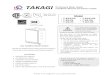 TAKAGI On Installation Manual and Owner’s Guide€¦ · • This equipment is an on‐demand, tankless water heater designed to efficiently supply endless hot water for your needs