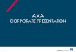 AXA Belgium - Corporate Presentation - 09 · 2015. 9. 16. · Leader in the Belgian's insurance sector 12 | AXA Corporate Presentation. PROPERTY & CASUALTY LIFE & SAVINGS Strong results