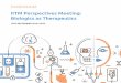 IITM Perspectives Meeting: Biologics as Therapeutics€¦ · investment opportunities, evaluating business plans, completing venture transactions and contributing to portfolio management