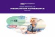ISSUE BRIEF No. 13 MEDICATION ADHERENCE...Many research studies show that OOP drug costs have an unfavorable impact on medication adherence. 3. Research demonstrates an inverse relationship