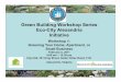 Green Building Workshop 1 Presentationalexandriava.gov/uploadedFiles/tes/gbrc/GBWkShop1Presentation.pdf · 2. Benefits of Greening your residence or small business 3. Do-it-yourself