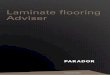 Laminate flooring Adviser - Parador · 4 Flooring and room climate The main element of laminate ﬂooring is its HDF core board, which is a so-called hygroscopic material. This means