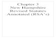 Chapter 3 New Hampshire Revised Statutes · 2020. 7. 17. · Section 3.1 – Introduction The New Hampshire Revised Statutes Annotated (RSA) is the published law code, with annotations