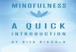 Mindfulness Quick Introduction - Mindfulness Online Training · attention is, without judging it good or bad while being aware of the present moment with full awareness of what is