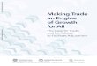 Making Trade an Engine of Growth for All - World Bank...4 INTERNATIONAL MONETARY FUND, WORLD BANK, AND WORLD TRADE ORGANIZATION EXECUTIVE SUMMARY The role of trade in the global economy