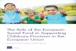 The Role of the European Social Fund in Supporting ... · The role of the European Social Fund in supporting the provision of childcare in the European Union 4 The first two pillars