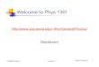Blackboard - Siena Collegerfinn/GeneralPhysics/Schedule_files/GP-1-intro.pdfGeneral Physics Lecture 1 General Physics 7 Text book •Six Ideas That Shaped Physics by Thomas A. Moore