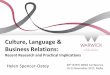 Culture, Language & Business Relations€¦ · International cultural awareness Business & Customer Awareness Foreign language skills % Very satisfied ... Global People Competence