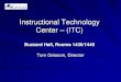 Instructional Technology Center (ITC) · Center –(ITC) Buzzard Hall, Rooms 1430/1440 Tom Grissom, Director. Eastern Illinois University College of Education & Professional Studies
