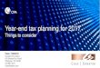 Year-end tax planning for 2017 - Case | Sabatini · 2017. 11. 30. · 1 Year-end tax planning for 2017 Things to consider Case | Sabatini Contact information: 470 Streets Run Road