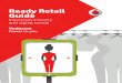 Ready Retail Guide · to ‘Last Mile’ logistics suppliers to facilitate local fulfi lment for Click & ... The big trend in location-based analytics is helping savvy retailers learn