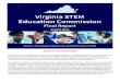 Virginia STEM Education Commission...Final Report August 2020. This document highlights key data collected, identifies challenges, and outlines a pathway forward to align the state’s