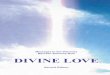 Messages to the Visionary DIVINE LOVE“People must realize the importance of uniting their hearts to Divine Love in every present moment in order to live sanctified, consecrated lives.”
