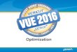 VERICUT and Optimization · VUE 2016 Machining Challenges CNC machines collision-free Machined parts right-first-time Increase machining utilization It’s more than just keeping