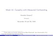 Week 10: Causality with Measured Confounding · Week 10: Causality with Measured Confounding Brandon Stewart1 Princeton November 28 and 30, 2016 1These slides are heavily in uenced
