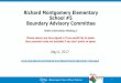 Richard Montgomery Elementary School #5 Boundary Advisory ...montgomeryschoolsmd.org/uploadedFiles/departments/... · 5/9/2017  · 3 Apr 5 Feedback on first set of options 4 Apr