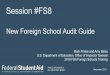 Session #FS8 · Session #FS8 New Foreign School Audit Guide Mark Priebe and Amy Bales. U.S. Department of Education, Office of Inspector General. 2019 FSA Foreign Schools Training