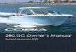 280 DC Owner’s Manual - Cobia1 Maverick Boat Group 3207 Industrial 29th St. • Fort Pierce, Florida 34946 (772)-465-0631 • cobiaboats.com 280 DC Owner’s Manual Revised March
