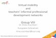 Group VIII - konferencje.frse.org.pl · (virtual collaborations, e.g. eTwinning) 2. ICT tools/education technology supporting physical mobility periods ... this presentation • With