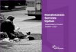 Homelessness Services Update - Vancouver€¦ · Housing First is an opportunity to offer housing with wrap around support services to homeless citizens without prior interventions