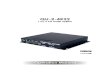 QU-2-4K22 CPLUS-V2E · 3 6. OPERATION CONTROLS AND FUNCTIONS 6.1 Front Panel 6G IN OUT 1 OUT 2 SYNC HDCP EDID STDT V SYS-RST ON OFF POWER 3G 1 2 4 6 3 5 7 8 1 POWER: This LED will