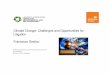 Climate Change: Challenges and Opportunities for ... · Climate litigation and earth jurisprudence Trends of climate litigation (UNEP, The Status of Climate Change Litigation, a Global