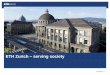 ETH Zurich - serving society - BIGCHEMbigchem.eu/sites/default/files/ETH.pdfRisk research Information processing New materials Industrial processes 01.10.2015 16 Main focus areas 