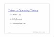 Intro to Queueing Theory - University of Texas at AustinContribution ofContribution of queueing theory! 1/31/2017 M/G/1 queue (Simon S. Lam) 19. 20 Residual life of a random variable