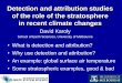 Detection and attribution studies of ... - sparc-climate.org · Detection of significant observed climate change and attribution of this observed change to one or more causes is a