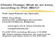 Climate Change: What do we know, according to IPCC (WG1)? presentations/20081002 (W… · Projection (2100) Carbon cycle Units: GtC (billions tons of carbon) or GtC/year 120 70.5