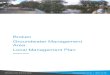 Broken Groundwater Management Local Management Plan · Broken Groundwater Management Area Local Management Plan Page 2 1.3 Groundwater management objectives Management objectives
