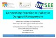 PowerPoint Presentationjknj.jknj.moh.gov.my/jsm/day1/Assesment of Eco-Bio-Social Factors i… · Outline of presentation •Dengue epidemiology •Major drivers for dengue spread