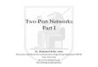 Two-Port Networks I - Cairo Universityscholar.cu.edu.eg/.../files/lecture_9-_two-port_networks.pdf · 2020. 9. 2. · Introduction Port: A pair of terminals through which a current