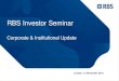 RBS Investor Seminar/media/Files/R/RBS-IR-V2/download/... · – 1st Jan 2019 Financial Stability Board TLAC Phase in – st1 Jan 2019 Fundamental ... and includes CIB Capital Resolution