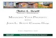 MANAGING YOUR PROPERTY WITH JOHN L SCOTT C G · Includes: Marketing, Advertising, New Property Inspection, Photo documentation, Bank Account Set-up, Appfolio Set-up Tenant Placement