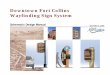 Downtown Fort Collins Wayfinding Sign Systemo Sign Design Choices ... PART 1: Introduction and Catalog of Sign Types DOWNTOWN FORT COLLINS WAYFINDING SIGN SYSTEM Part 1 Part 1 of this