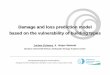 Damage and loss prediction model based on the ...ifi-home.info/isfd4/docs/May7/Session_4pm/Room_C_4pm/4.schwar… · Damage and loss prediction model based on the vulnerability of