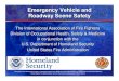 Emergency Vehicle and Roadway Scene Safety...Section 2: Apparatus Occupant SafetySection 2: Apparatus Occupant Safety After completing this section, the fire fighter will be able to: