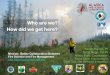 Who are we? How did we get here? - FRAMES · 2017/4/4  · – 2. Geographic Information Network of Alaska, UAF – 3. USGS Alaska Science Center, Anchorage – 4. Michigan Tech Research