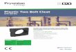 Plastic Two Bolt CleatThe plastic two bolt cleat is the best choice for larger cable diameter. Both sunlight and weather resistant the two bolt cleat is resilient to corrosive environments