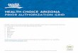 PRIOR AUTHORIZATION GRID · to a medical reason, or to obtain additional assistance, call Health Choice Arizona at 1-800-322-8670; for eviCore procedures, call 1-888-693-3211 
