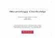 Neurology Clerkship€¦ · history-taking, physical examination, and the use of laboratory data, imaging and other tests. (1.2h) C.2 - Counsel and educate patients and their families