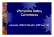 Workplace Safety Committees · 2015. 10. 15. · Address fire and life safety, environmental compliance, and student EHS issues in the clinic environment. Conduct inspections of worksites