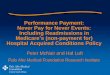 Performance Payment: Never Pay for Never Events: Including ... · time. – Activity based funding (casemix) ... Acute complications of diabetes management Seven day readmission or