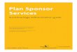 New Plan Sponsor Services - Sun Life Financial · 2017. 2. 6. · Welcome to Sun Life Financial’s Plan ... members’ workplace medical or health centre staff, legal representatives,