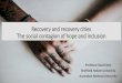 Recovery and recovery cities The social contagion of hope ... · Valid Bosnia & Herzegovina 72 27.4 27.4 Serbia 123 46.8 46.8 Croatia 53 20.2 20.2 Montenegro 15 5.7 5.7 Total 263