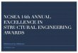 NCSEA 14th ANNUAL EXCELLENCE IN STRUCTURAL … · Leslie E. Robertson Associates, RLLP Excellence In Structural Engineering Awards Outstanding Project. Forensic / Renovation / Retrofit
